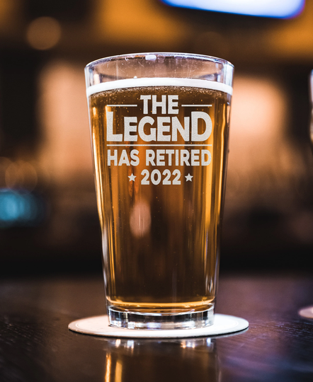 The Legend Has Retired 2022 Beer Pint Funny Retirement Gift For Coworker Boss Mom Dad