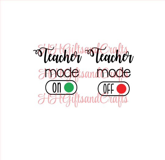 Teacher Mode On/Off Vinyl Decal Transfers X 2 | 1 Of Each For Glasses/Mugs Etc/Birthday/Novelty Gifts/Tired/Day Off/Funny Vinyl Only