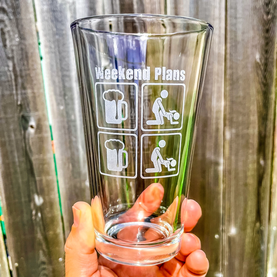 Weekend Plans/Beer, Bang, Bang Pint Glass | Single Glass Valentine's Day Gift